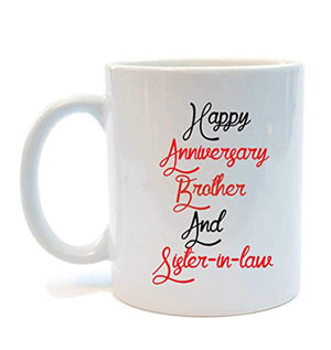 Anniversary Gift Mug -  Happy Anniversary Brother And Sister